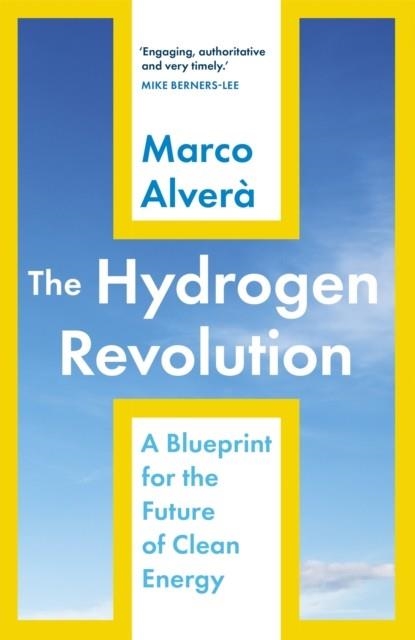 THE HYDROGEN REVOLUTION | 9781529360288 | MARCO ALVERÀ