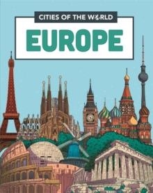 CITIES OF THE WORLD: CITIES OF EUROPE | 9781445168500 | LIZ GOGERLY