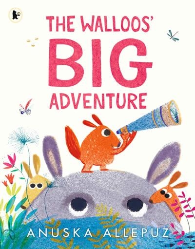 THE WALLOOS' BIG ADVENTURE | 9781406394436 | ANUSKA ALLEPUZ