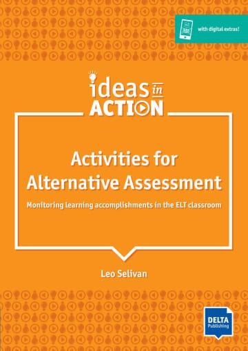 IDEAS IN ACTION:  ACTIVITIES FOR ALTERNATIVE ASSESSMENT | 9783125017368 | LEO SELIVAN