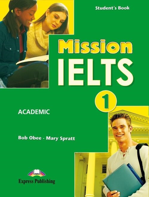 IELTS MISSION IELTS 1 STUDENT'S PACK | 9781471550737