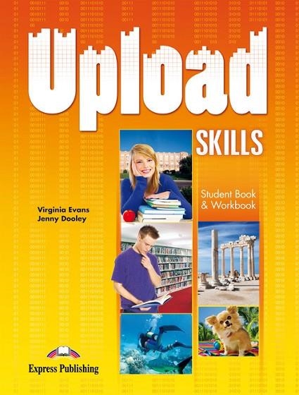 UPLOAD SKILLS S’S BOOK & WORKBOOK | 9781471525568