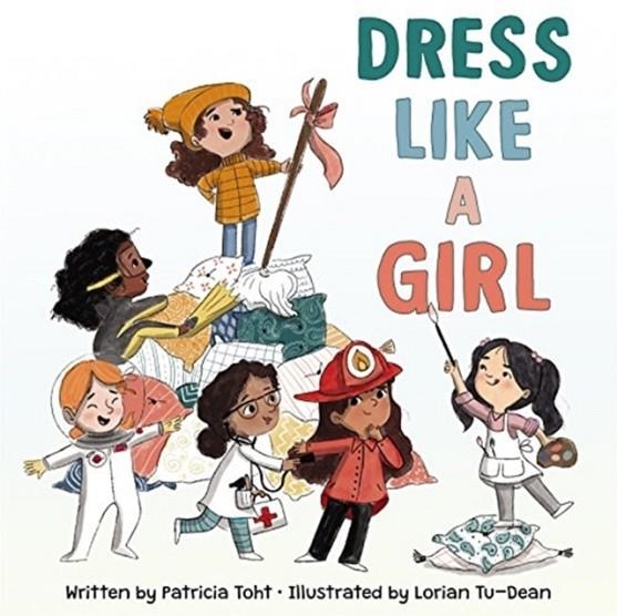 DRESS LIKE A GIRL | 9780062798923 | PATRICIA TOHT