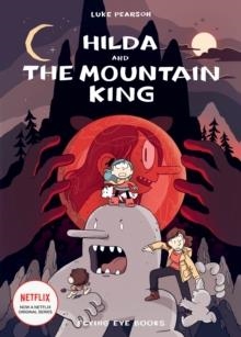HILDA 06 AND THE MOUNTAIN KING | 9781838740528 | LUKE PEARSON