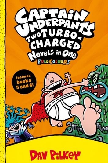 CAPTAIN UNDERPANTS 05-06: TWO TURBO-CHARGED NOVELS IN ONE (FULL COLOUR!) | 9780702306778 | DAV PILKEY