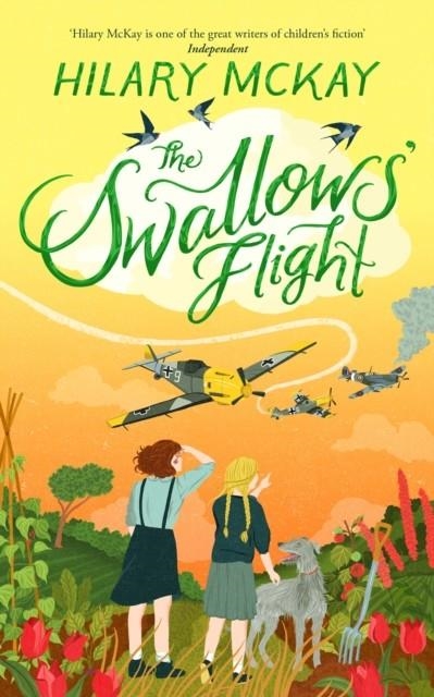 THE SWALLOWS' FLIGHT | 9781529033335 | HILARY MCKAY