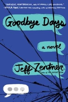 GOODBYE DAYS | 9780553524093 | JEFF ZENTNER