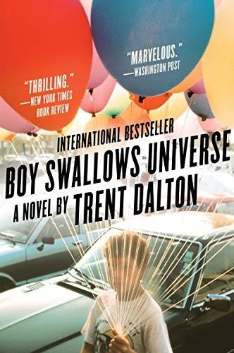 BOY SWALLOWS UNIVERSE | 9780062898111 | TRENT DALTON