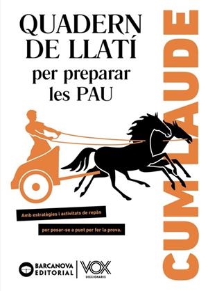 CUM LAUDE. QUADERN DE LLATÍ PER PREPARAR LES PAU | 9788448951955