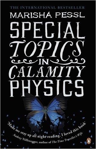 SPECIAL TOPICS IN CALAMITY PHYSICS | 9780141024325 | MARISHA PESSL