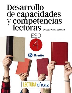 DESARROLLO DE CAPACIDADES Y COMPETENCIAS LECTORAS 4 ESO | 9788469630204