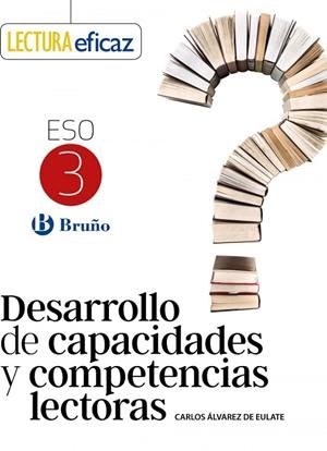 DESARROLLO DE CAPACIDADES Y COMPETENCIAS LECTORAS 3 ESO | 9788469630198