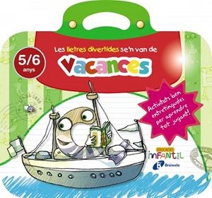 LES LLETRES DIVERTIDES SE'N VAN DE VACANCES 5 ANYS | 9788499062273