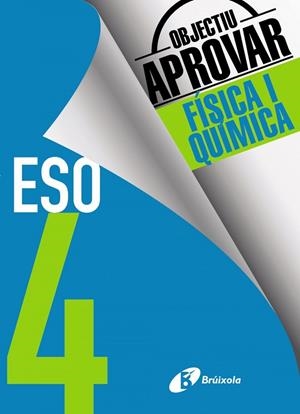 OBJECTIU APROVAR FÍSICA I QUÍMICA 4 ESO | 9788499062242