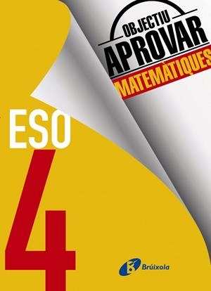 OBJECTIU APROVAR MATEMÀTIQUES 4 ESO | 9788499062228