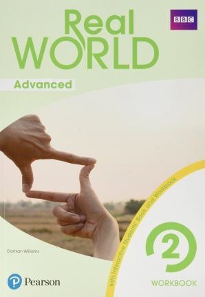 REAL WORLD ADVANCED 2 WORKBOOK PRINT & DIGITAL INTERACTIVE STUDENT'SBOOK AND WORKBOOK ACCESS CODE | 9788420572956