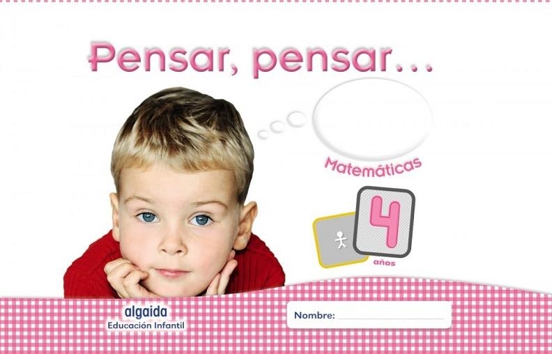 PENSAR, PENSAR... MATEMÁTICAS 4 AÑOS. | 9788490673850