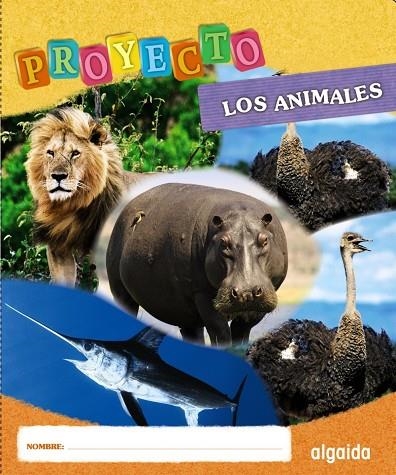 PROYECTO "LOS ANIMALES". | 9788498777253