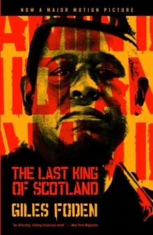 LAST KING OF SCOTLAND (FILM TIE-IN) | 9780375703317 | GILES FODEN