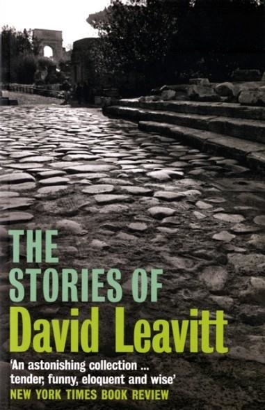THE STORIES OF DAVID LEAVITT | 9780747574033 | DAVID LEAVITT