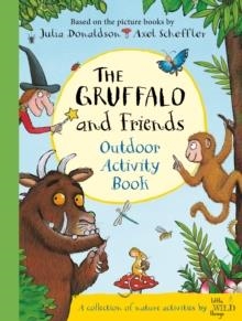 THE GRUFFALO AND FRIENDS OUTDOOR ACTIVITY BOOK | 9781529020502 | JULIA DONALDSON