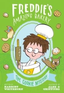 FREDDIE'S AMAZING BAKERY: THE COOKIE MYSTERY | 9780192772022 | HARRIET WHITEHORN