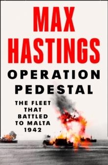 OPERATION PEDESTAL | 9780008364953 | MAX HASTINGS