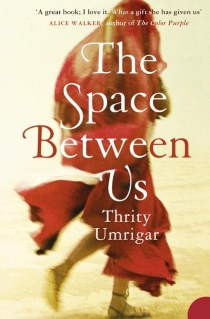 THE SPACE BETWEEN | 9780007212330 | THRITY UMRIGAR