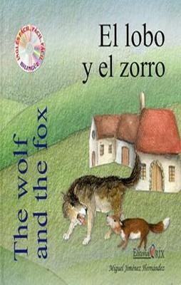 EL LOBO Y EL ZORRO / THE WOLF AND THE FOX | 9788493464660 | MIGUEL JIMENEZ HERNANDEZ