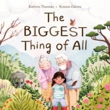 THE BIGGEST THING OF ALL | 9781789561173 | KATHRYN THURMAN