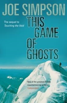 THIS GAME OF GHOSTS | 9780099380115 | JOE SIMPSON