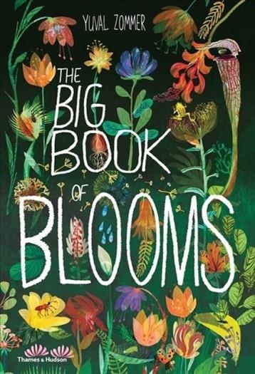 THE BIG BOOK OF BLOOMS | 9780500651995 | YUVAL ZOMMER