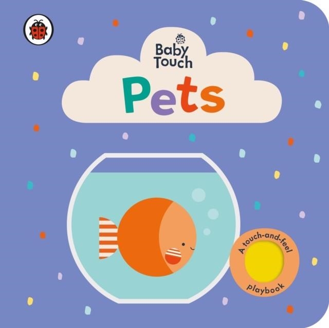 BABY TOUCH: PETS | 9780241463147 | LADYBIRD