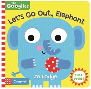LET'S GO OUT, ELEPHANT | 9781529026771 | JO LODGE