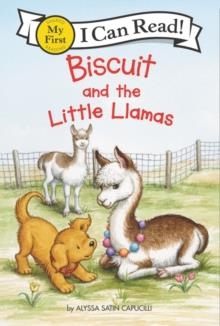MY FIRST I CAN READ: BISCUIT AND THE LITTLE LLAMAS | 9780062909978 | ALYSSA SATIN CAPUCILLI