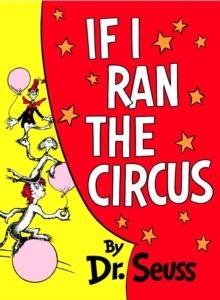 IF I RAN THE CIRCUS - DR.SEUSS | 9780394800806