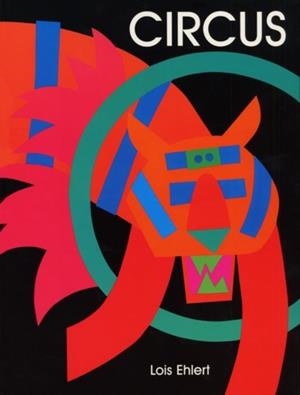 CIRCUS | 9780060202521 | LOIS EHLERT
