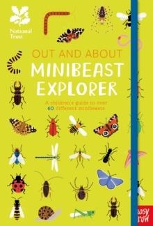 OUT AND ABOUT MINIBEAST EXPLORER : A CHILDREN'S GUIDE TO OVER 60 DIFFERENT MINIBEASTS | 9781788004411 | ROBYN SWIFT 