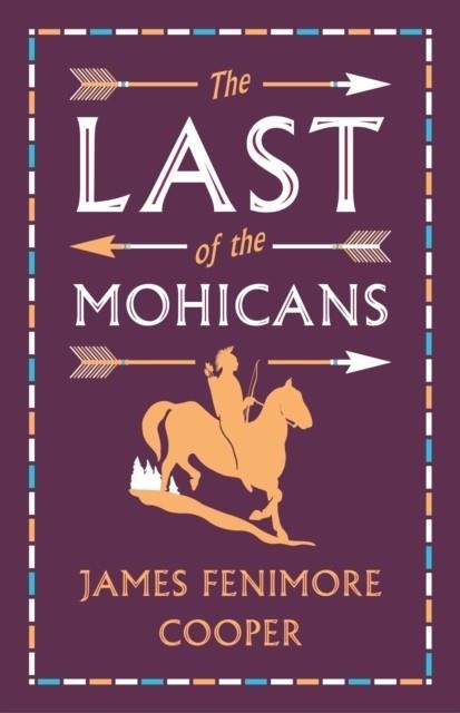 THE LAST OF THE MOHICANS | 9781847498069 | COOPER, JAMES FENIMORE