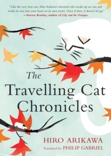 THE TRAVELLING CAT CHRONICLES | 9780451491336 | HIRO ARIKAWA