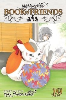 NATSUME'S BOOK OF FRIENDS, VOL. 19 | 9781421582481 | YUKI MIDORIKAWA