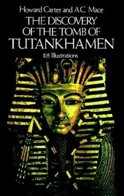 THE DISCOVERY OF THE TOMB OF TUTANKHAMEN | 9780486235004 | CARTER, HOWARD