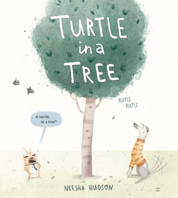 TURTLE IN A TREE | 9780593323311 | NEESHA HUDSON