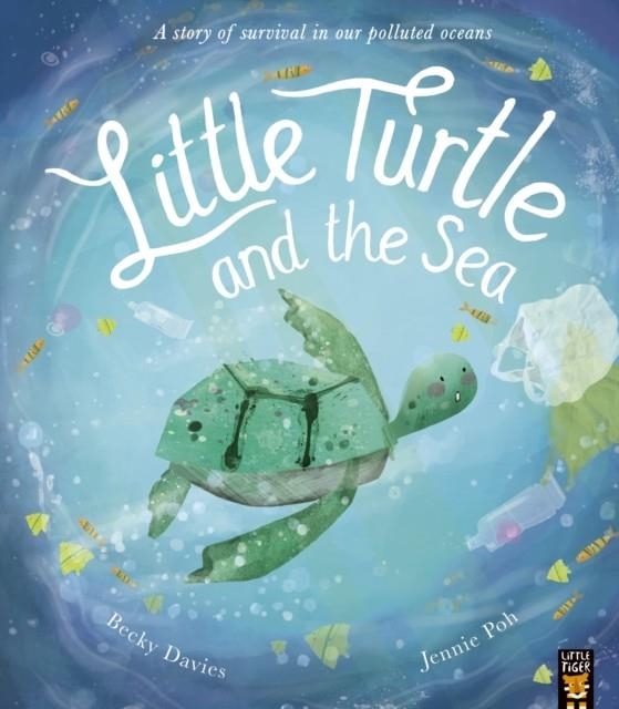 LITTLE TURTLE AND THE SEA | 9781788815819 | BECKY DAVIES