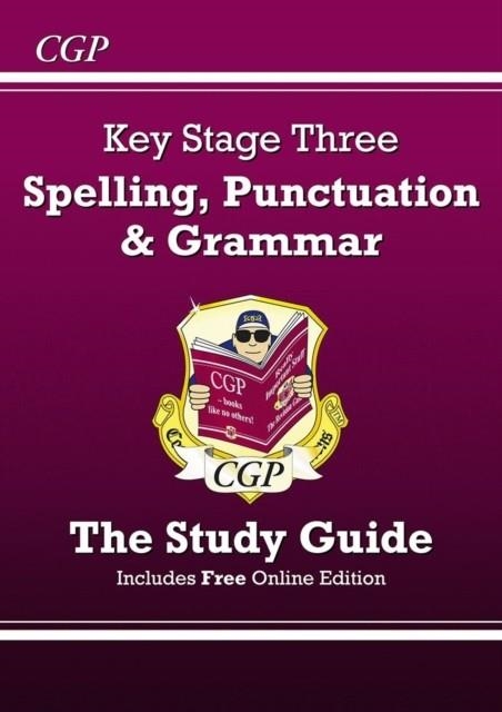 SPELLING, PUNCTUATION AND GRAMMAR FOR KS3 - STUDY GUIDE | 9781847624079 | CGP BOOKS