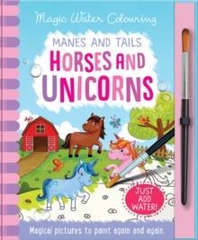 MANES AND TAILS - HORSES AND UNICORNS | 9781787009585 | COPPER, JENNY