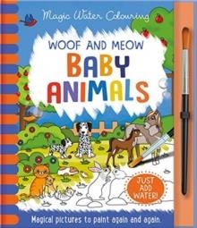 WOOF AND MEOW - BABY ANIMALS | 9781789589054 | COOPER, JENNY