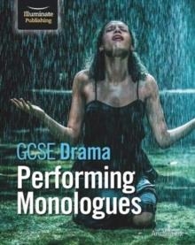 GCSE DRAMA: PERFORMING MONOLOGUES | 9781912820962 | ANNIE FOX