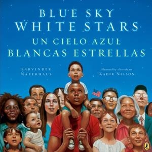 BLUE SKY WHITE STARS BILINGUAL EDITION | 9780451481641 | SARVINDER NABERHAUS 