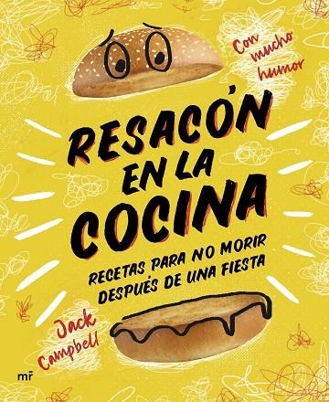 RESACÓN EN LA COCINA. RECETAS PARA NO MORIR DESPUÉS DE UNA FIESTA | 9788427048898 | JACK CAMPBELL